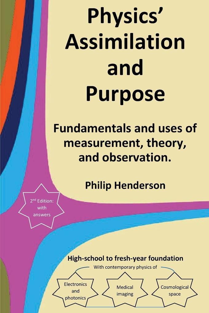 Physics' Assimilation and Purpose