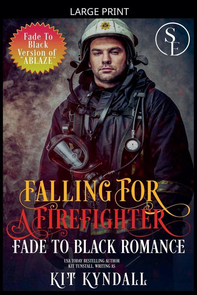 Falling For A Firefighter