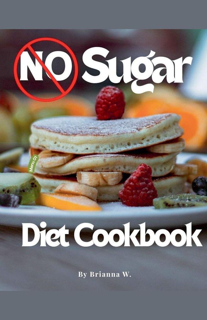 No Sugar Diet Cookbook