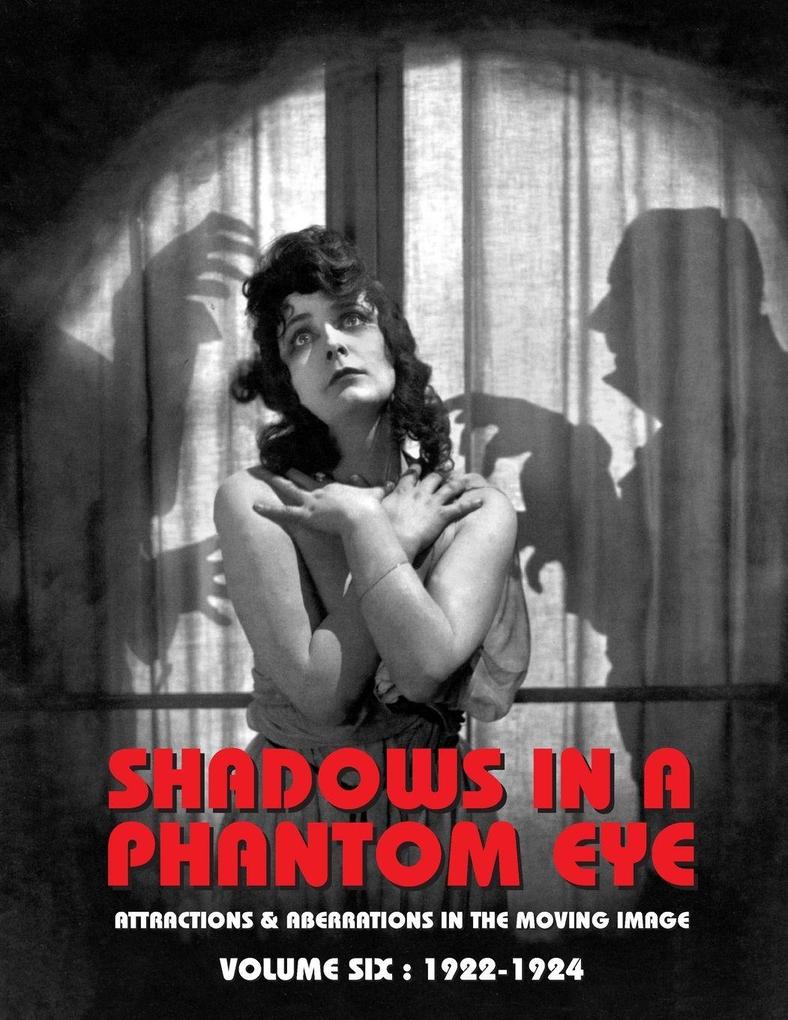 SHADOWS IN A PHANTOM EYE VOLUME 6 (1922-1924)