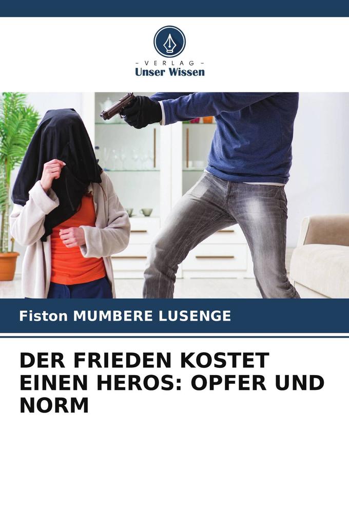 DER FRIEDEN KOSTET EINEN HEROS: OPFER UND NORM