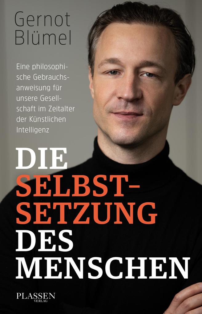 Die Selbstsetzung des Menschen