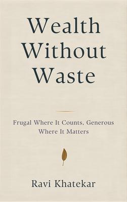 Wealth Without Waste