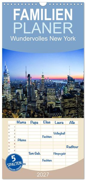 Familienplaner 2027 - Wundervolles New York mit 5 Spalten (Wandkalender 21 x 45 cm) CALVENDO