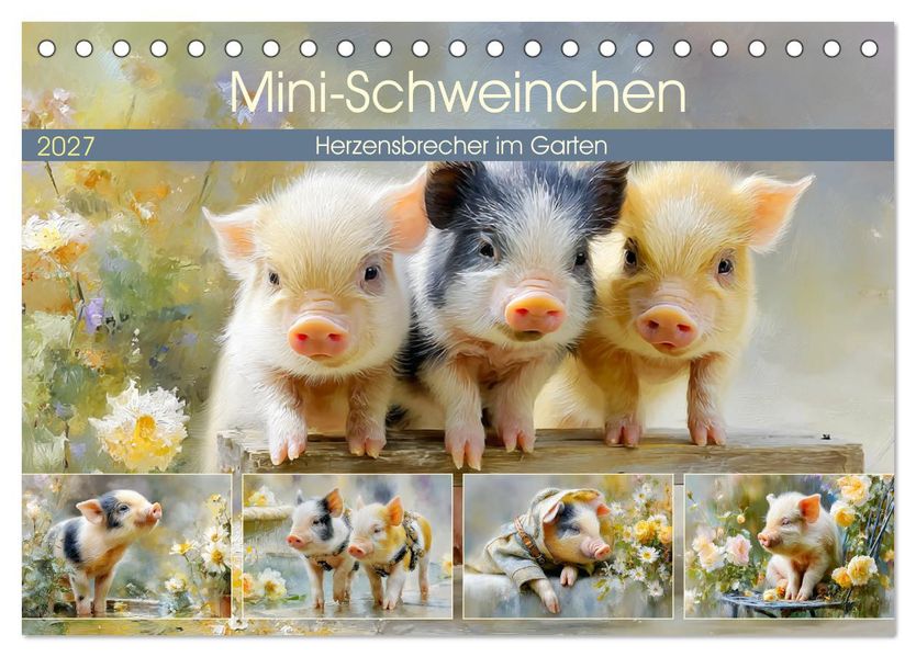 Mini-Schweinchen. Herzensbrecher im Garten (Tischkalender 2027 DIN A5 quer) CALVENDO Monatskalender