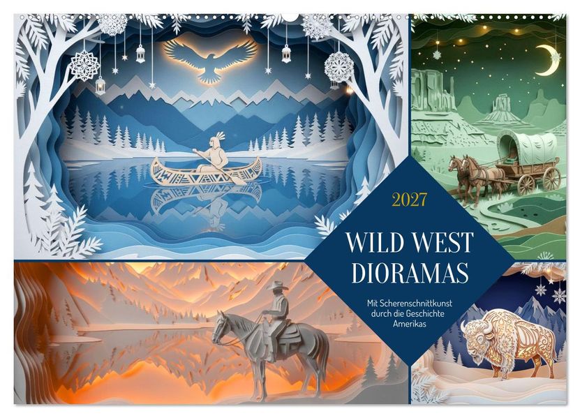 Wild West Dioramas (Wandkalender 2027 DIN A2 quer) CALVENDO Monatskalender