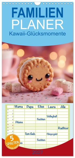 Familienplaner 2027 - Kawaii-Glücksmomente mit 5 Spalten (Wandkalender 21 x 45 cm) CALVENDO