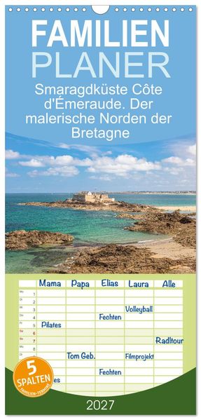 Familienplaner 2027 - Smaragdküste Côte d'Émeraude. Der malerische Norden der Bretagne mit 5 Spalten (Wandkalender 21 x 45 cm) CALVENDO