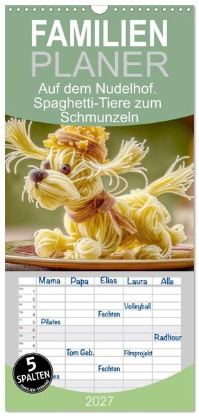 Familienplaner 2027 - Auf dem Nudelhof. Spaghetti-Tiere zum Schmunzeln mit 5 Spalten (Wandkalender 21 x 45 cm) CALVENDO