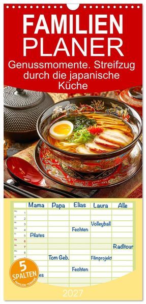Familienplaner 2027 - Genussmomente. Streifzug durch die japanische Küche mit 5 Spalten (Wandkalender 21 x 45 cm) CALVENDO