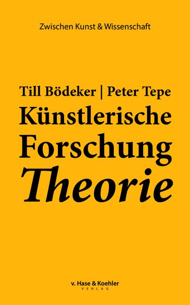 Künstlerische Forschung Theorie