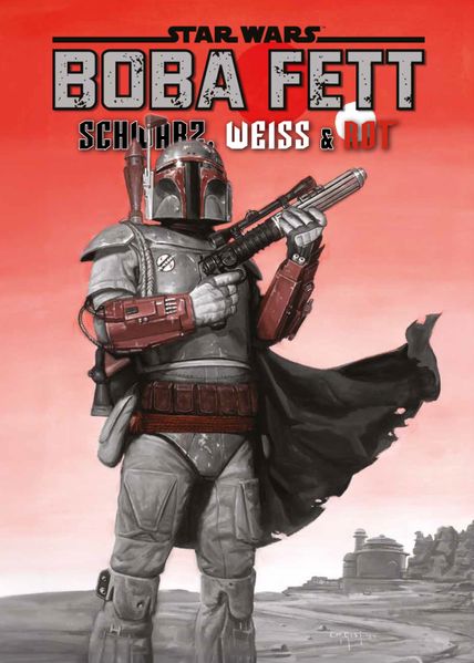 Star Wars Comics: Boba Fett - Schwarz Weiss & Rot Deluxe