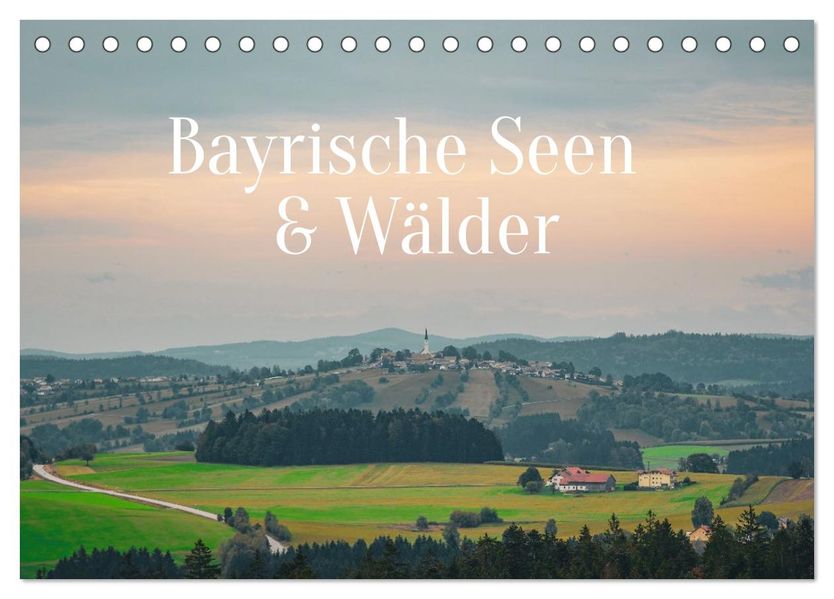Bayrische Seen und Wälder (Tischkalender 2027 DIN A5 quer) CALVENDO Monatskalender