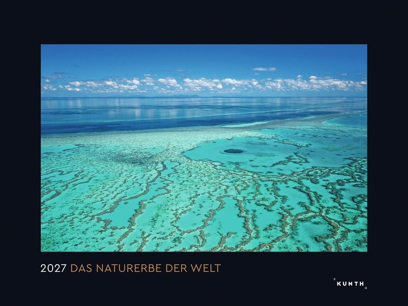 Das Naturerbe der Welt - KUNTH Wandkalender 2027