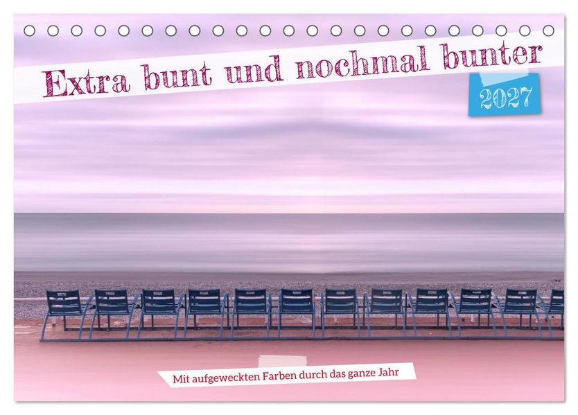 Extra bunt und nochmal bunter (Tischkalender 2027 DIN A5 quer) CALVENDO Monatskalender
