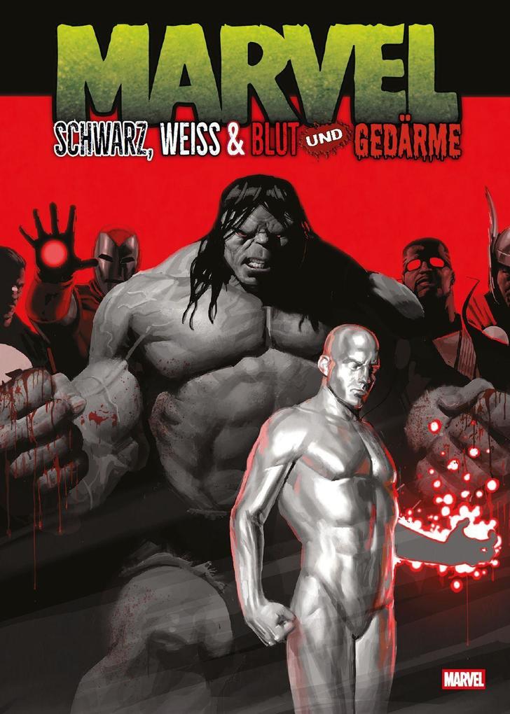 Marvel: Schwarz Weiß & Blut und Gedärme