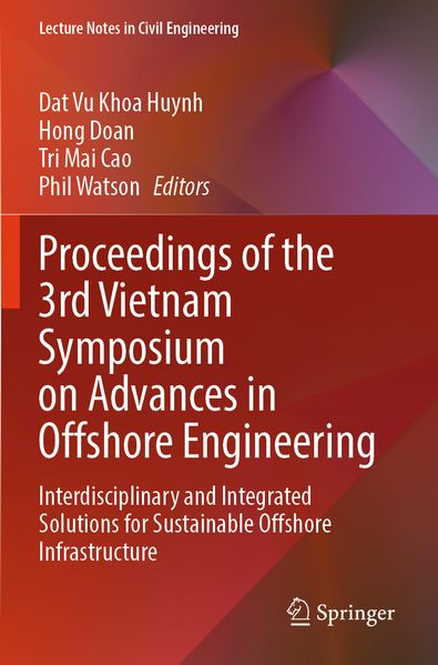 Proceedings of the 3rd Vietnam Symposium on Advances in Offshore Engineering