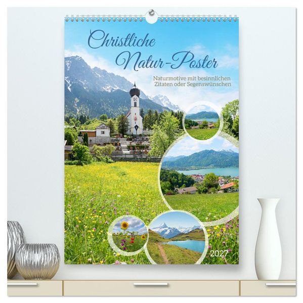 Christliche Natur-Poster (hochwertiger Premium Wandkalender 2027 DIN A2 hoch) Kunstdruck in Hochglanz