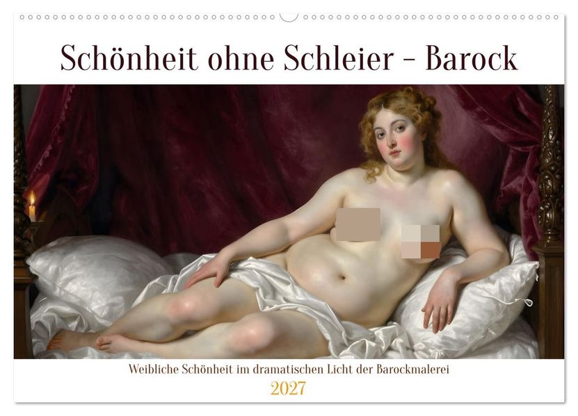 Schönheit ohne Schleier - Barock (Wandkalender 2027 DIN A2 quer) CALVENDO Monatskalender