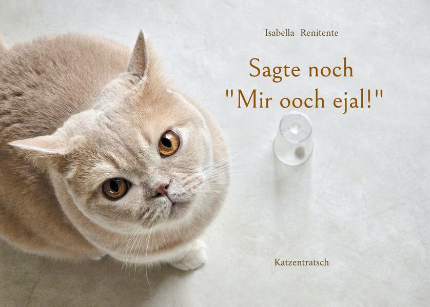 Sagte noch 'Mir ooch ejal!'