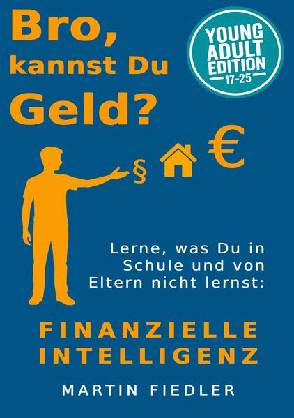 Bro kannst Du Geld? Young Adult Edition