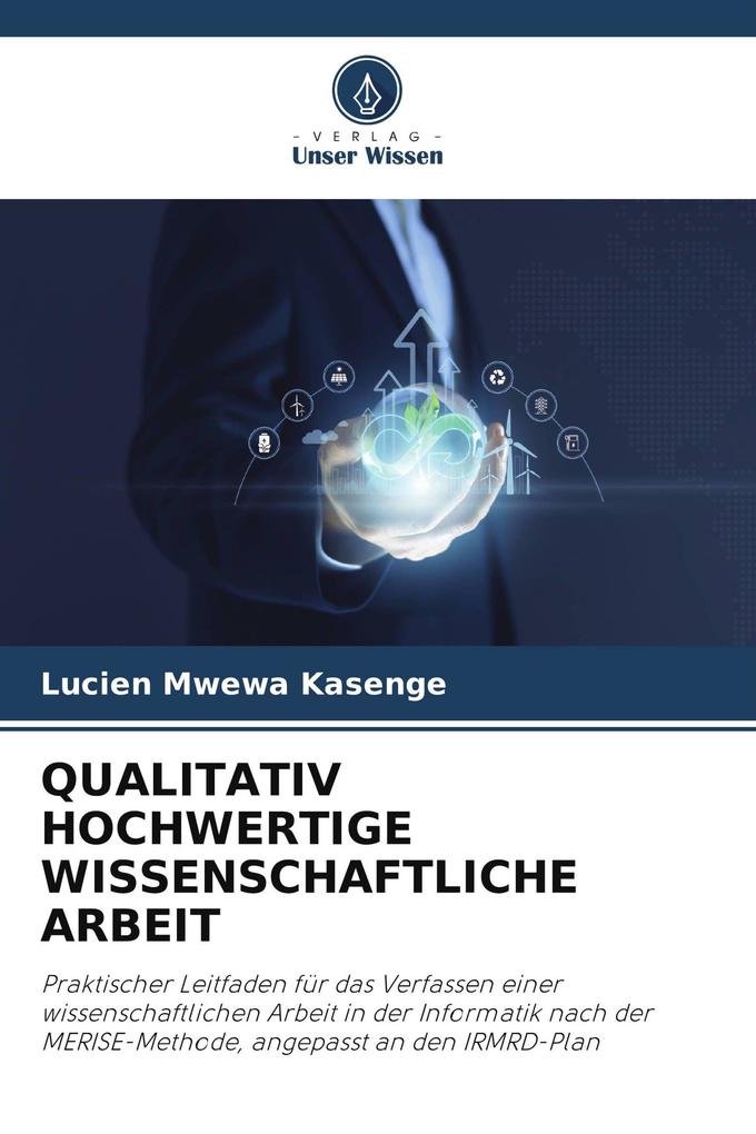 QUALITATIV HOCHWERTIGE WISSENSCHAFTLICHE ARBEIT