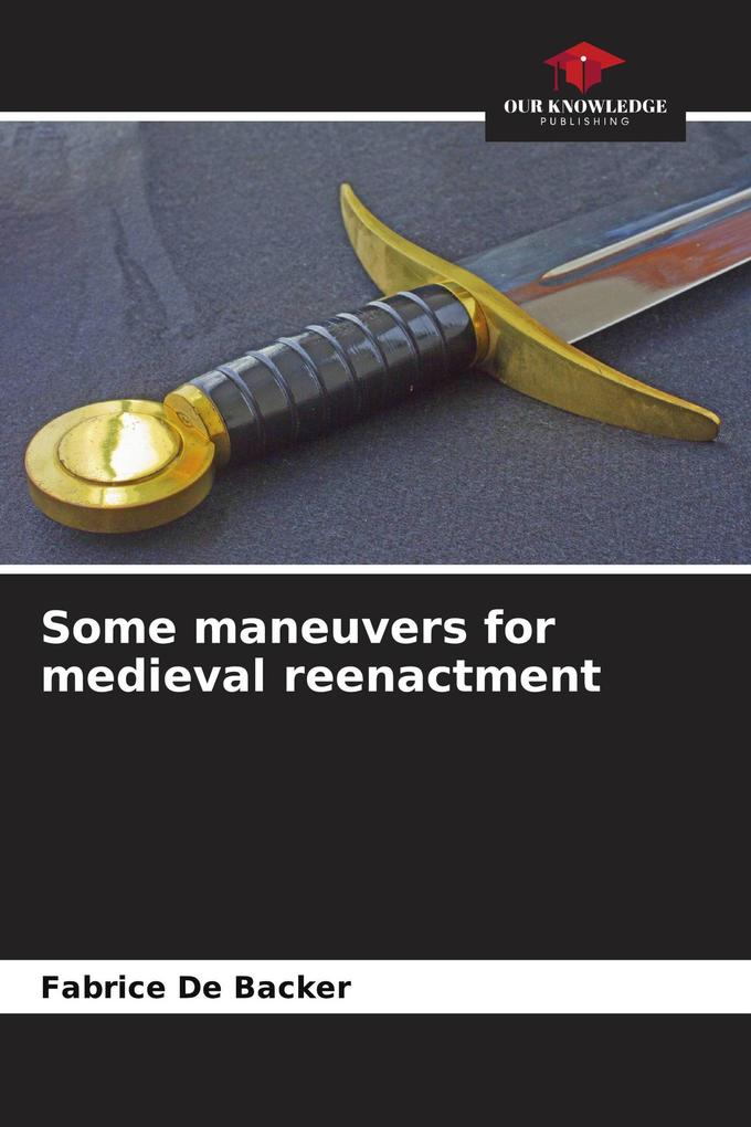 Some maneuvers for medieval reenactment