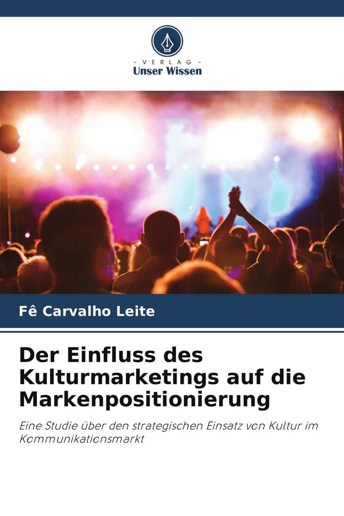 Der Einfluss des Kulturmarketings auf die Markenpositionierung