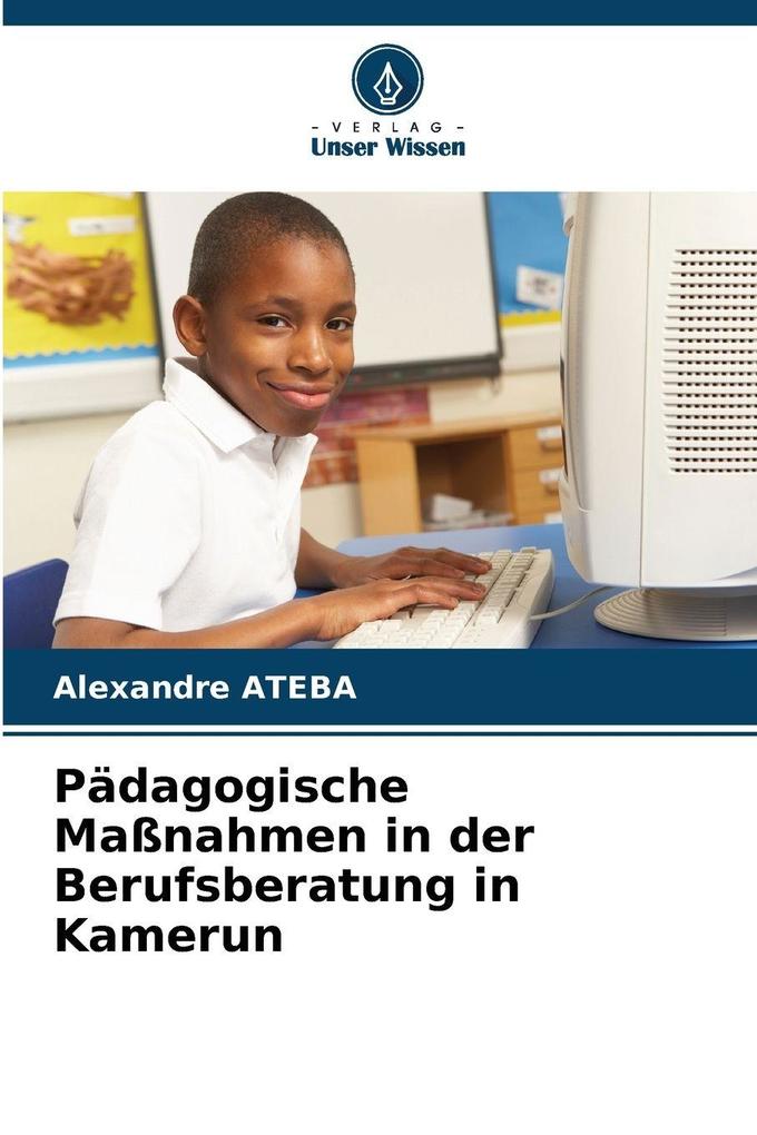 Pädagogische Maßnahmen in der Berufsberatung in Kamerun