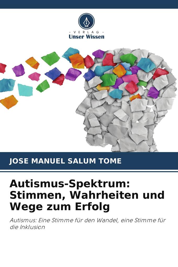 Autismus-Spektrum: Stimmen Wahrheiten und Wege zum Erfolg
