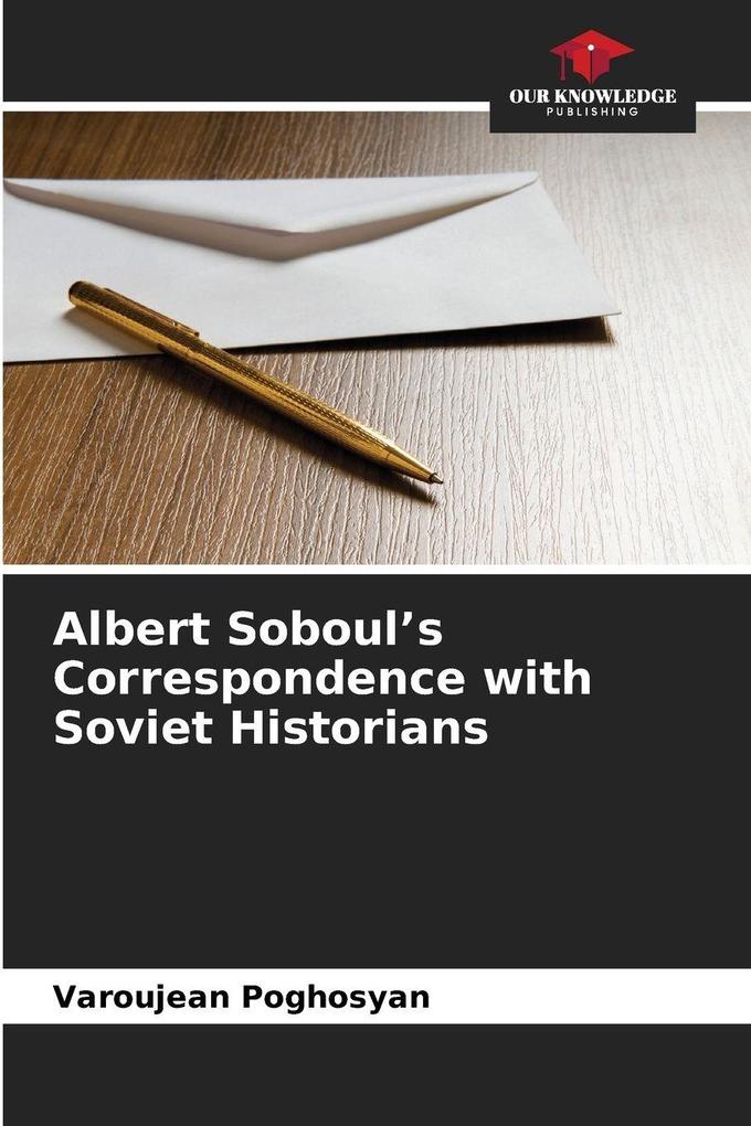 Albert Soboul's Correspondence with Soviet Historians