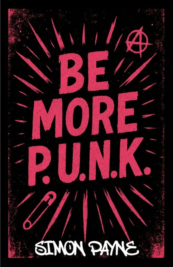 Be More P.U.N.K.