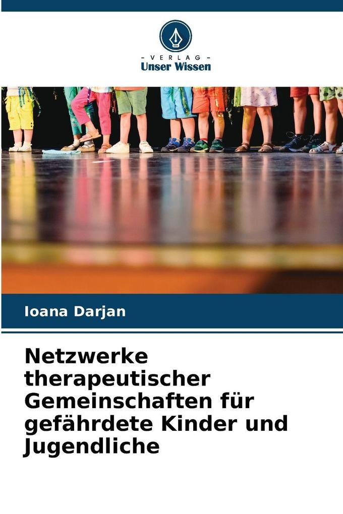 Netzwerke therapeutischer Gemeinschaften für gefährdete Kinder und Jugendliche