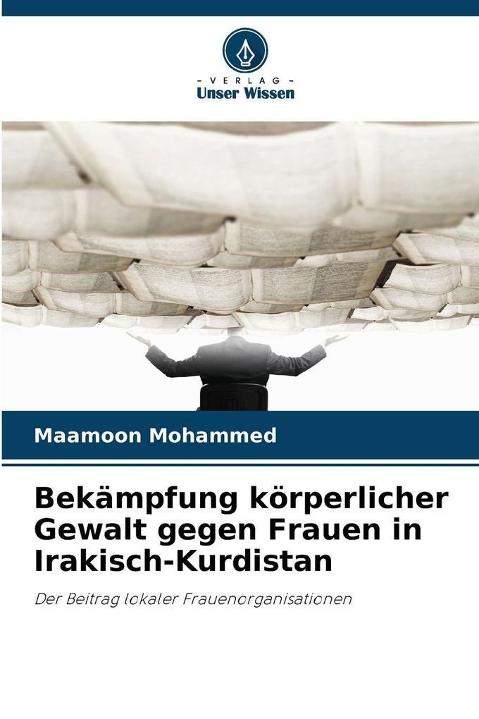 Bekämpfung körperlicher Gewalt gegen Frauen in Irakisch-Kurdistan