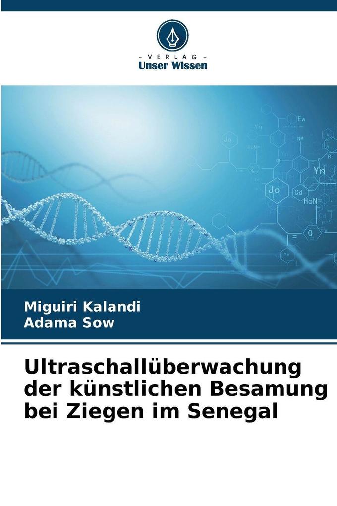 Ultraschallüberwachung der künstlichen Besamung bei Ziegen im Senegal