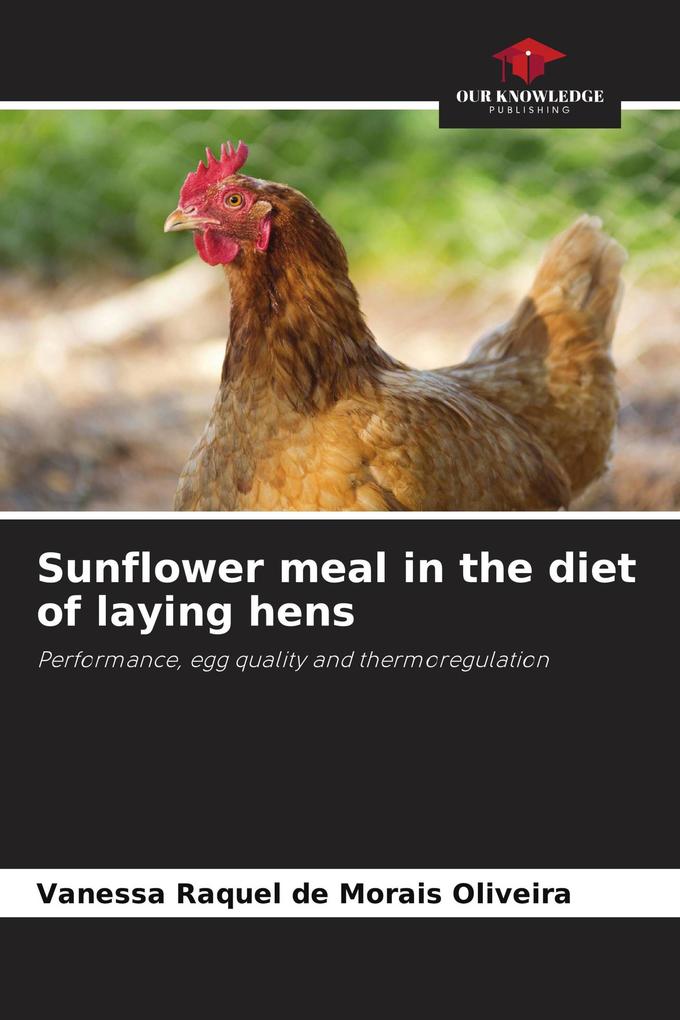 Sunflower meal in the diet of laying hens