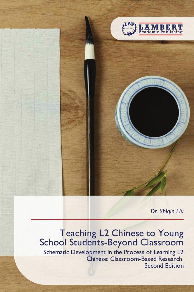 Teaching L2 Chinese to Young School Students-Beyond Classroom