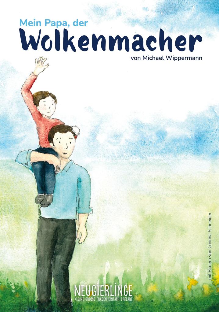 Mein Papa der Wolkenmacher