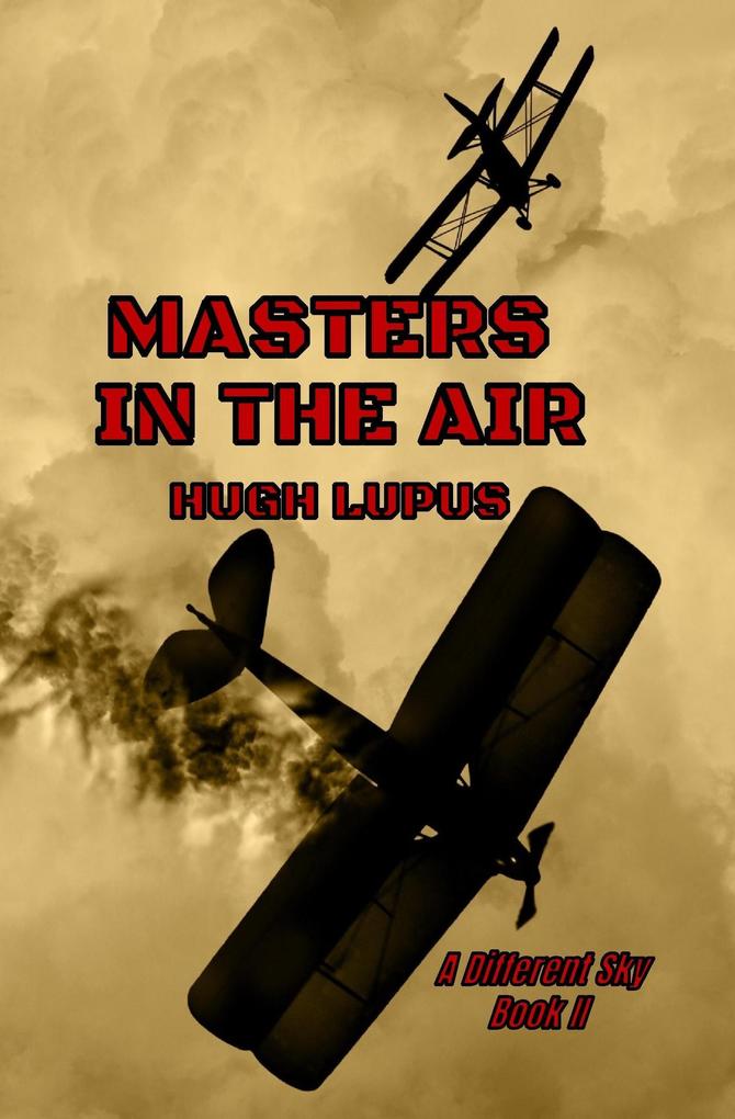 Masters In The Air (A Different Sky #2)