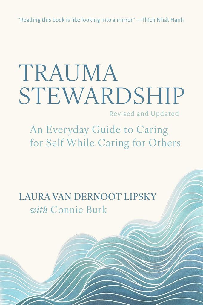 Trauma Stewardship Revised and Updated