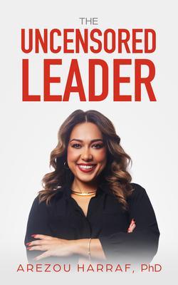 The Uncensored Leader