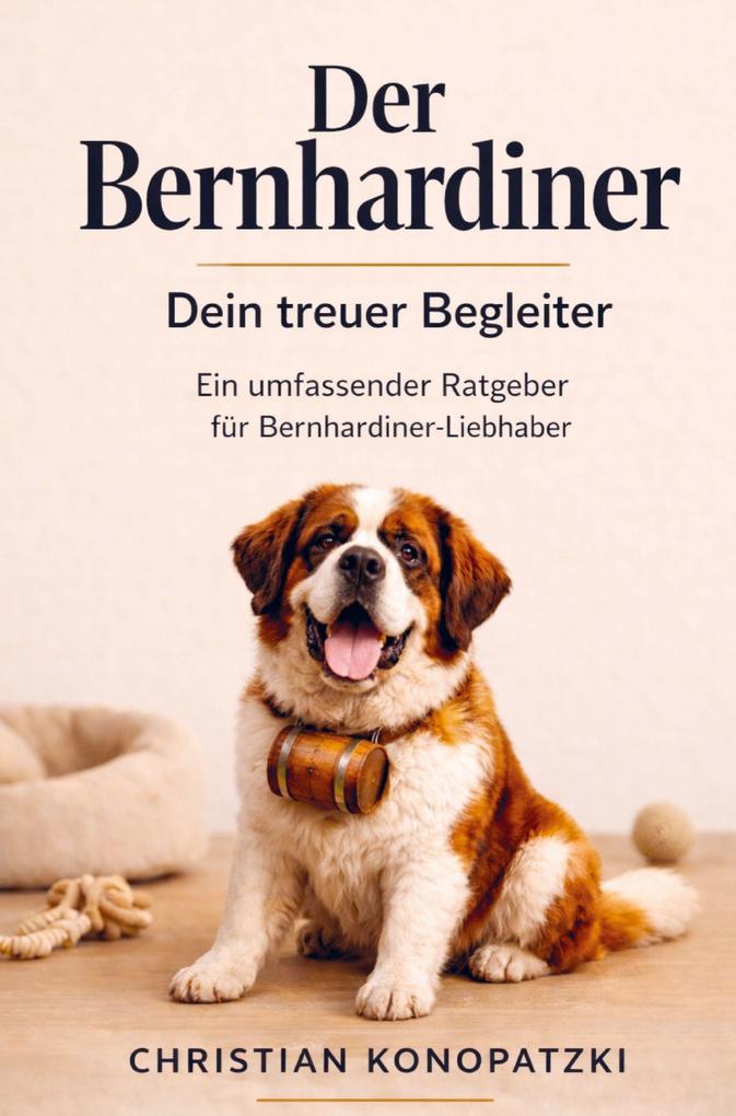 Der Bernhardiner Ratgeber - Bernhardiner Buch