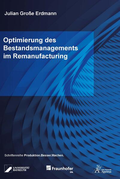 Optimierung des Bestandsmanagements im Remanufacturing