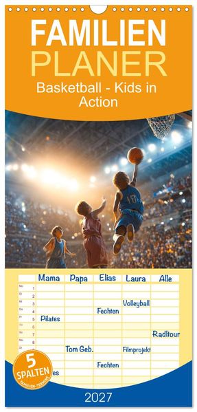 Familienplaner 2027 - Basketball - Kids in Action mit 5 Spalten (Wandkalender 21 x 45 cm) CALVENDO