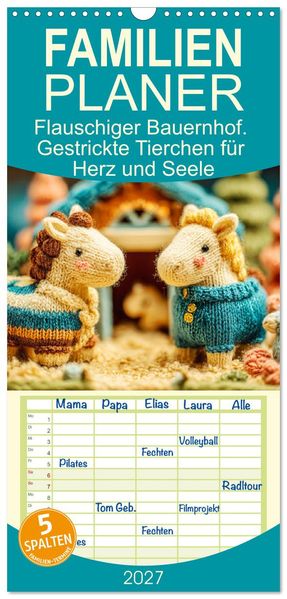 Familienplaner 2027 - Flauschiger Bauernhof. Gestrickte Tierchen für Herz und Seele mit 5 Spalten (Wandkalender 21 x 45 cm) CALVENDO
