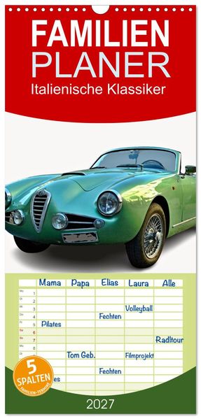 Familienplaner 2027 - Italienische Klassiker mit 5 Spalten (Wandkalender 21 x 45 cm) CALVENDO
