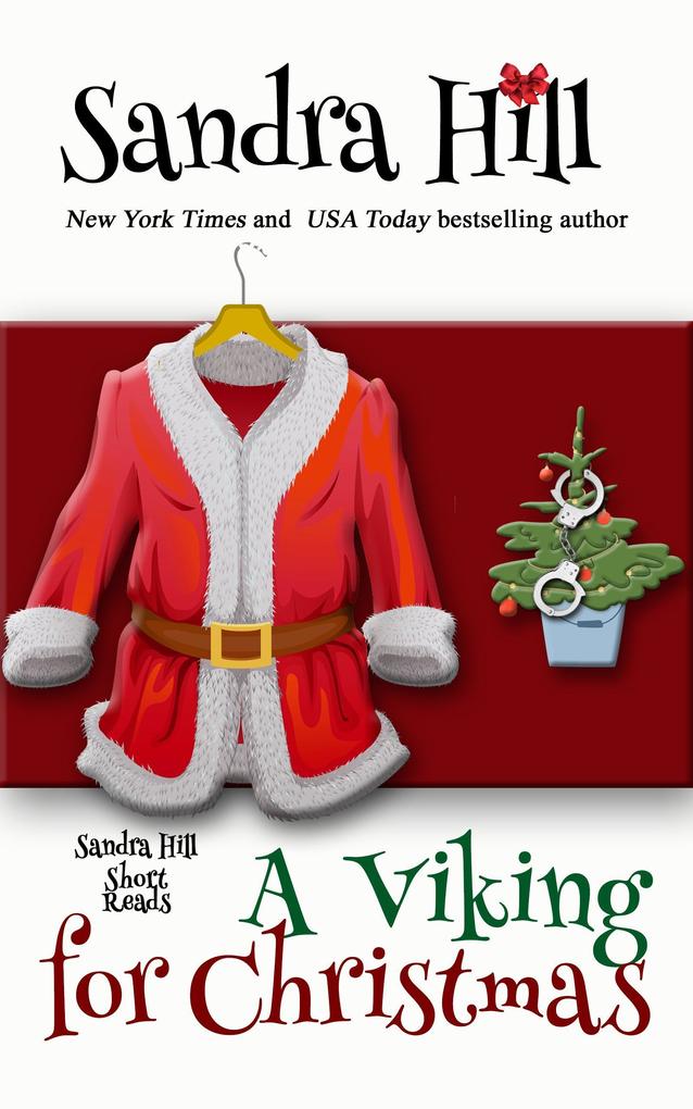 A Viking for Christmas: A Contemporary Romantic Comedy Novella (Sandra Hill Short Reads)