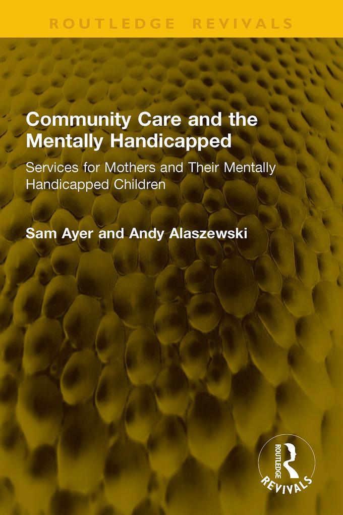 Community Care and the Mentally Handicapped