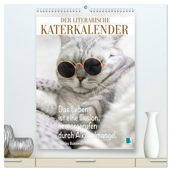 Der literarische Katerkalender (hochwertiger Premium Wandkalender 2027 DIN A2 hoch) Kunstdruck in Hochglanz