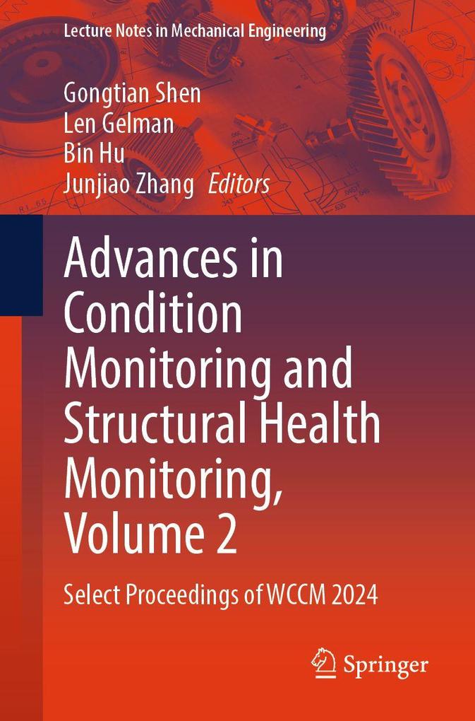 Advances in Condition Monitoring and Structural Health Monitoring Volume 2